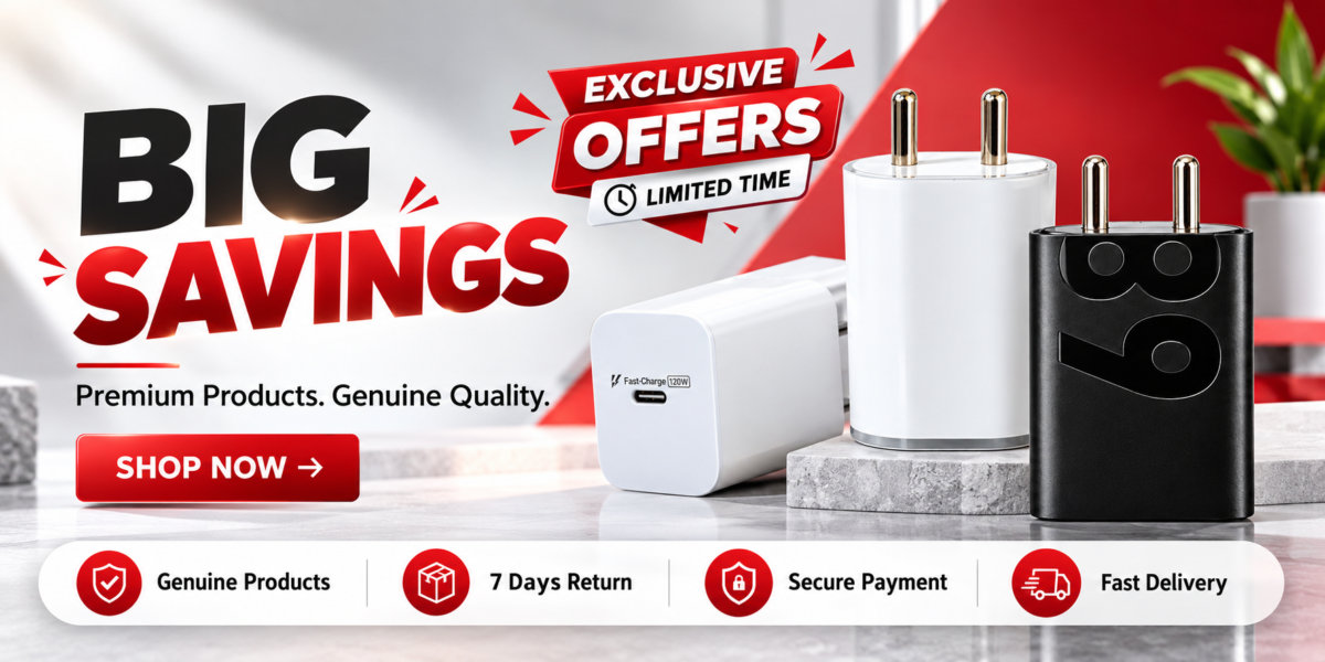 Big Savings exclusive offers banner for premium mobile chargers and adapters with genuine products, 7 days return, secure payment, and fast delivery